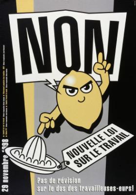Non - Nouvelle loi sur le travail - Pas de révision sur le dos des travailleuses-eurs! - 29 novembre 1998