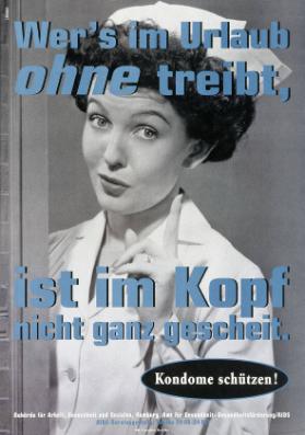 Wer's im Urlaub ohne treibt, ist im Kopf nicht ganz gescheit. - Kondome schützen! - Behörde für Arbeit, Gesundheit und Soziales, Hamburg.