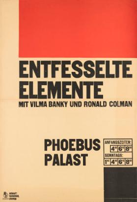 Entfesselte Elemente mit Vilma Banky und Ronald Colman - Phoebus Palast