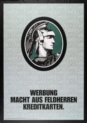 Werbung macht aus Feldherren Kreditkarten.