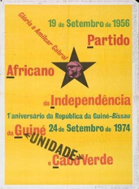 Glória a Amilcar Cabral - 19 de Setembro de 1956 - Partido Africano da Independência da Guiné e Cabo Verde - Unidade - 1° aniversário da República da Guiné-Bissau - 24 de Setembro de 1974