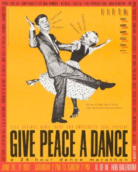 Give peace a dance - A 24 hour dance marathon - June 20, 21 1987 - Saturday 2pm to Sunday 2pm