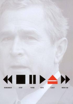 Remember - stop - think - vote - eject - move on