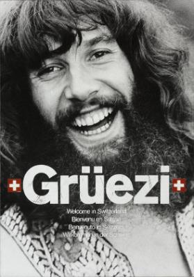 Grüezi - Welcome in Switzerland. Bienvenu en Suisse. Benvenuto in Svizzera. Willkommen in der Schweiz.