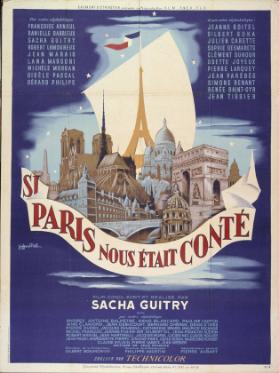 Si Paris nous était conté - Film conçu, écrit et réalisé par Sacha Guitry