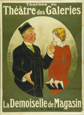 Tournee du théâtre des Galeries - La Demoiselle de Magasin - Comédie en 3 Actes de MM. F. Fonson & F. Wicheler
