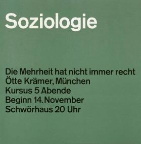 Soziologie - Die Mehrheit hat nicht immer recht - Oette Krämer, München - Kursus 5 Abende Beginn 14. November - Schwörhaus 20 Uhr