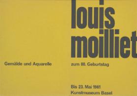 Louis Moilliet - zum 80. Geburtstag - Gemälde und Aquarelle - Bis 23. Mai 1961 - Kunstmuseum Basel