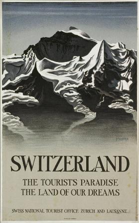 Switzerland - The tourist's paradise - the land of our dreams