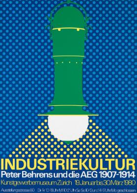 Industriekultur - Peter Behrens und die AEG 1907-1914 - Kunstgewerbemuseum Zürich 19. Januar - 30. März 1980