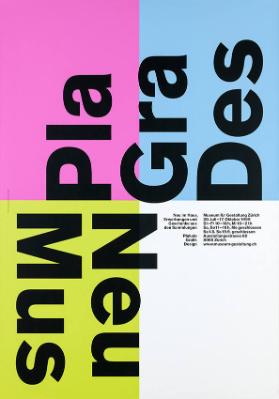 Pla - Gra - Des - Neu - Mus - Neu im Haus - Erwerbungen und Geschenke aus den Sammlungen - Plakate - Grafik - Design - Museum für Gestaltung Zürich