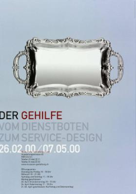 Der Gehilfe - Vom Dienstboten zum Service-Design - Museum für Gestaltung Zürich