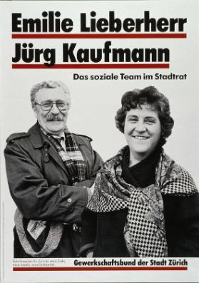 Emilie Lieberherr - Jürg Kaufmann - Das soziale Team im Stadtrat