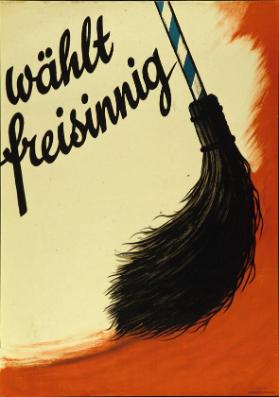 Wählt freisinnig