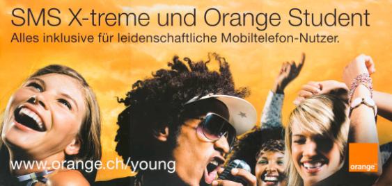 SMS X-treme und Orange Student - Alles inklusive für leidenschaftliche Mobiltelefon-Nutzer. www.orange.ch/young