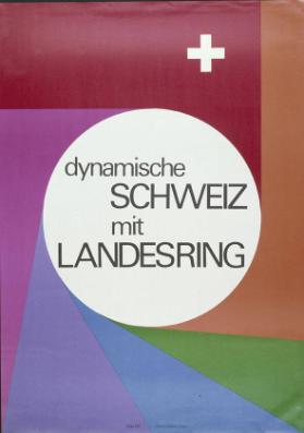 Dynamische Schweiz mit Landesring