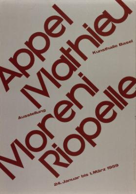 Kunsthalle Basel - Appel - Mathieu - Moreni - Riopelle - 24.Januar - 1.März 1959