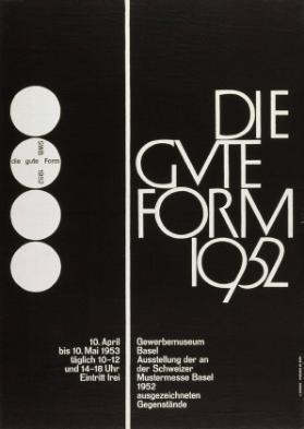 Die Gute Form 1952 - Gewerbemuseum Basel - 10.April - 10.Mai 1953