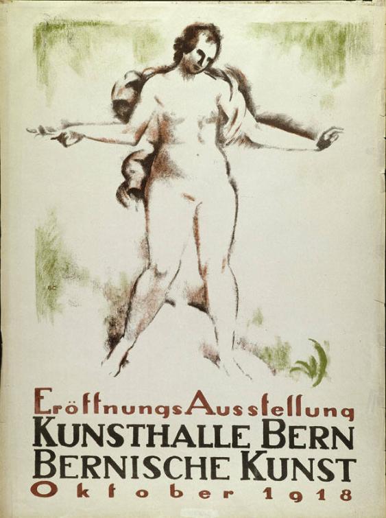 Eröffnungs Ausstellung - Kunsthalle Bern - Bernische Kunst - Oktober 1918