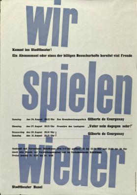 Wir spielen wieder - Kommt ins Stadttheater ! Stadttheater Basel