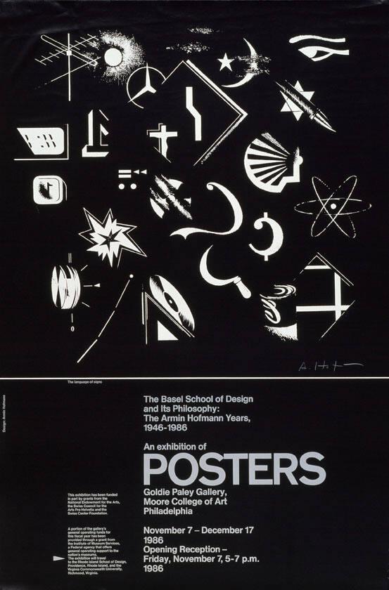 The Basel School of Design and its Philosophy: The Armin Hofmann Years 1946-1986 - An Exhibition of Posters - Goldie Paley Gallery - Moore College of Art, Philadelphia