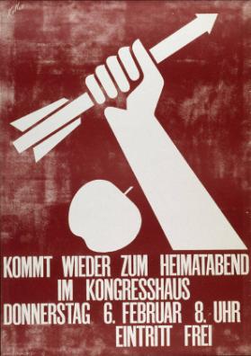 Kommt wieder zum Heimatabend im Kongresshaus