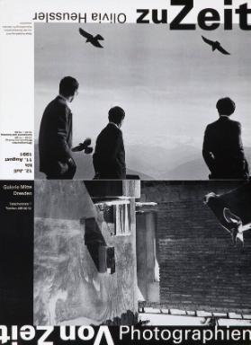 Von Zeit zu Zeit - Photographien Olivia Heussler - Galerie Mitte Dresden