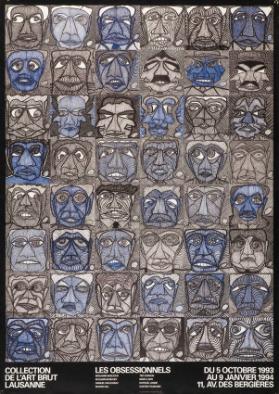 Les obsessionnels - Benjamin Bonjour - Eduard Boschey - Samuel Failoubaz - Madge Gill - Ted Gordon - Marc Lamy - Raphael Lonné - Gaston Teuscher - Collection de l'art brut Lausanne