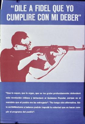 "Dile a Fidel que yo cumpliré con mi deber"