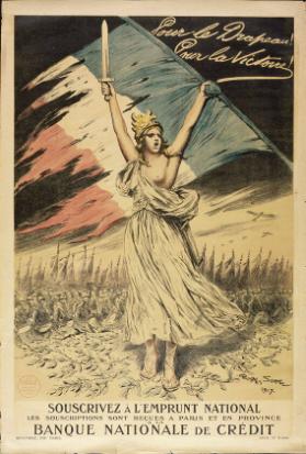 Pour le Drapeau. Pour la Victoire! - Souscrivez à l'emprunt national - Banque Nationale de Crédit