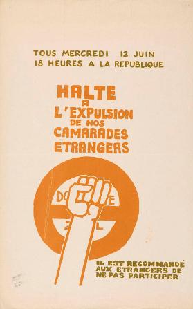 Halte à l'expulsion de nos camarades étrangers - Douane Zoll - Il est recommandé aux étrangers de ne pas participer