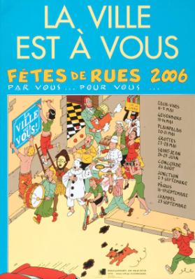 La Ville est à vous - Fêtes de rues 2006 - par vous .. pour vous