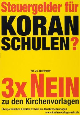 Steuergelder für Koranschulen? - 3 x Nein zu den Kirchenvorlagen