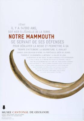 Notre mammouth - Musée cantonal de géologie
