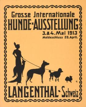 Grosse Internationale Hunde-Ausstellung - Langenthal - Schweiz - 3. & 4. Mai 1913