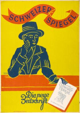 Schweizer Spiegel - Die neue Zeitschrift
