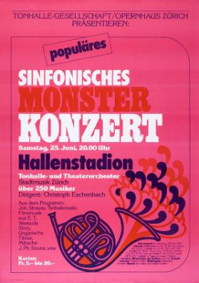 Tonhalle-Gesellschaft / Opernhaus Zürich präsentieren: populäres sinfonisches Monsterkonzert - Hallenstadion - Tonhalle- und Theaterorchester - Stadtmusik Zürich - über 250 Musiker - Dirigent: Christoph Eschenbach