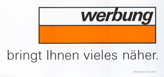 Werbung bringt Ihnen vieles näher.