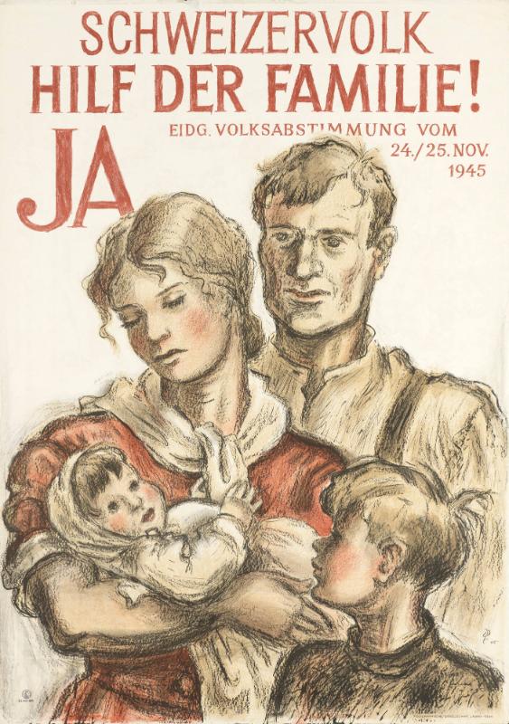 Schweizervolk - Hilf der Familie! Eidg. Volksabstimmung vom 24./25. Nov. 1945