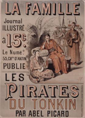 La Famille - Journal illustré à 15 c. (...) publie Les pirates du Tonkin par Abel Picard
