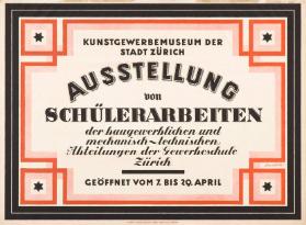 Schülerarbeiten der Gewerbeschule der Stadt Zürich, Mechanisch-technische und Baugewerbliche Abteilung