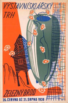Výstavnísklářský trh - Železný Brod - 26. ĉervna až 21. srpna 1938