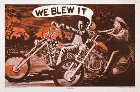 We blew it - Uneasy Riders