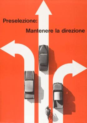 Preselezione: Mantenere la direzione