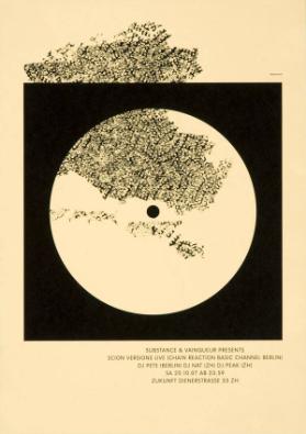 Substance & Vainqueur presents Scion Versions live (chain reaktion basic channel Berlin) - DJ Pete (Berlin) - DJ Nat (ZH) - DJ Peak (ZH) - Zukunft