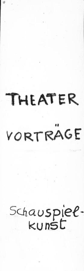 Schauspielkunst ; Theater Vorträge