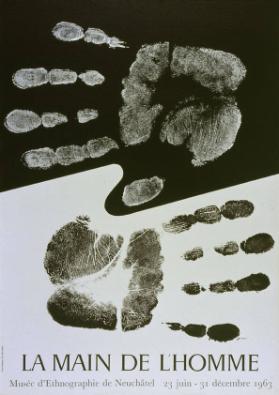 La main de l'homme - Musée d'Ethnographie Neuchâtel