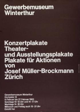 Gewerbemuseum Winterthur - Konzertplakate - Theater- und Ausstellungsplakate - Plakate für Aktionen von Josef Müller-Brockmann Zürich