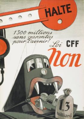 Halte - 1300 millions sans garanties pour l'avenir? Loi CFF non