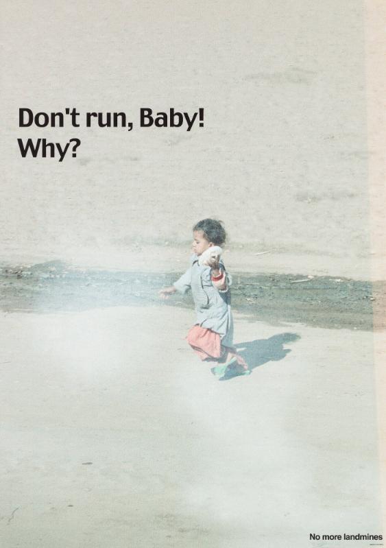 Don't run, Baby! Why? No more landmines.